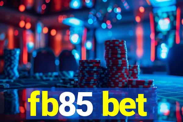 fb85 bet